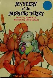Cover of: Mystery of the missing Fuzzy