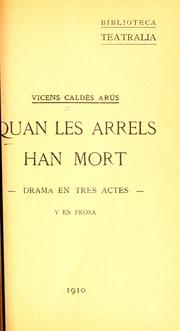 Quan les arrels han mort by Vicens Caldés Arús