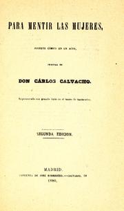 Cover of: Para mentir las mujeres: juguete cómico en un acto