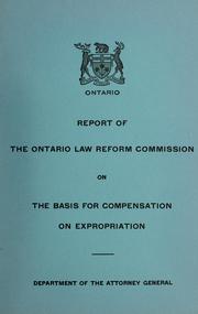 Cover of: Report on the basis for compensation on expropriation. by Ontario Law Reform Commission.