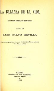 Cover of: La balanza de la vida: drama en tres actos y en verso