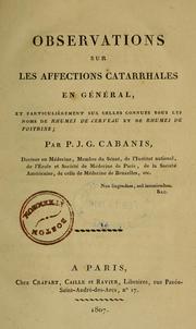 Cover of: Observations sur les affections catarrhales en général: et particulièrement sur celles connues sous les noms de rhumes de cerveau et de rhumes de poitrine