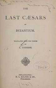 Cover of: The last Cæsars of Byzantium.