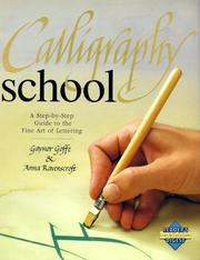 Cover of: Calligraphy school by Gaynor Goffe