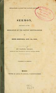 Cover of: Reflections against the Baptists refuted: a sermon delivered at the dedication of the Baptist meeting-house in New-Bedford, Oct. 22, 1829