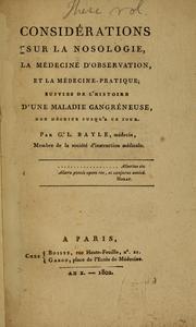Cover of: Considérations sur la nosologie, la medecine d'observation, et la médecine-pratique by G. L. Bayle