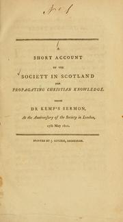 Cover of: A short account of the Society in Scotland for propagating christian knowledge by Kemp, John