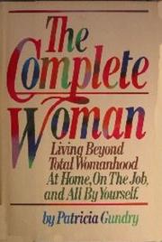 Cover of: The complete woman by Patricia Gundry