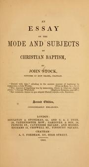 Cover of: An essay on the mode and subjects of Christian baptism