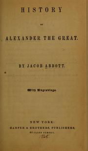 Cover of: History of Alexander the Great. by Jacob Abbott