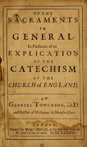 Cover of: Of the sacraments in general: in pursuance of an explication of the catechism of the Church of England