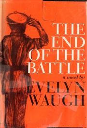 Cover of: The end of the battle. by Evelyn Waugh