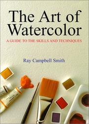 Cover of: The art of watercolor by Ray Campbell Smith