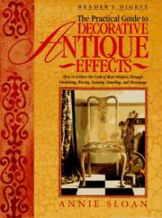 Cover of: The practical guide to decorative antique effects: paints, waxes, varnishes