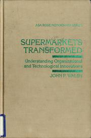 Cover of: Supermarkets transformed | John P. Walsh