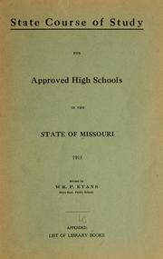 Cover of: State course of study for approved high schools in the state of Missouri, 1911