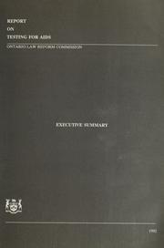 Cover of: Report on testing for AIDS by Ontario Law Reform Commission., Ontario Law Reform Commission.