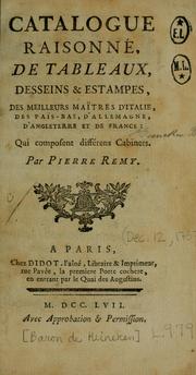 Cover of: Catalogue raisonné, de tableaux, desseins & estampes, des meilleurs maîtres d'Italie, des Pais-Bas, d'Allemagne, d'Angleterre et de France: qui composent différens cabinets