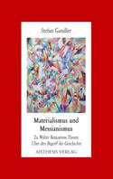 Cover of: Materialismus und Messianismus by Stefan Gandler