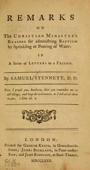 Cover of: Remarks on the Christian minister's reasons for administring baptism by sprinkling or pouring of water: in a series of letters to a friend