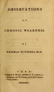 Observations on chronic weakness by Thomas Withers