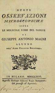 Nuove osservazioni microscopiche sopra le molecole rosse del sangue by Giuseppe Antonio Magni