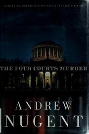 Cover of: The Four Courts murder by Andrew Nugent