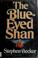 Cover of: The blue-eyed Shan