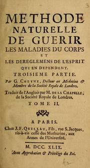 Cover of: Méthode naturelle de guérir: les maladies du corps et les deréglémens de l'esprit qui en dependent