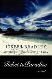 Ticket To Paradise by Joseph J Bradley