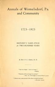 Cover of: Annals of Womelsdorf, Pa., and community, 1723-1923: history's yard-stick for two-hundred years