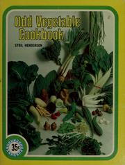 Cover of: Odd vegetable cookbook by Sybil Henderson