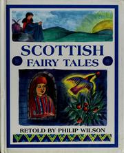 Cover of: Scottish fairy tales by Philip Wilson