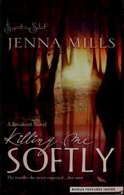 Cover of: Killing me softly