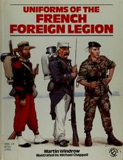 Uniforms of the French Foreign Legion 1831-1981 by Martin Windrow