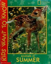 Animals in summer (Kids want to know) by Jane R. McCauley