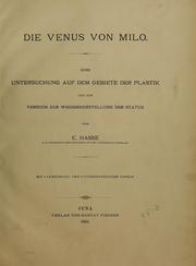 Cover of: Die Venus von Milo: eine Untersuchung auf dem Gebiete der Plastik und ein Versuch zur Wiederherstellung der Statue