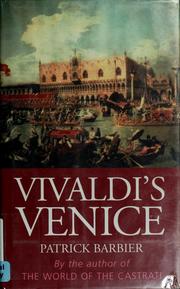 Cover of: Vivaldi's Venice: music and celebration in the baroque era