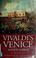 Cover of: Vivaldi's Venice