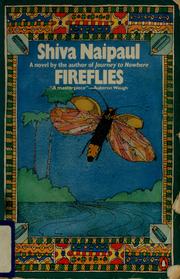 Cover of: Fireflies. by Shiva Naipaul