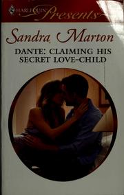 Cover of: Dante: claiming his secret love-child by Sandra Marton