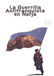 La guerrilla antifranquista en Nerja by José María Azuaga Rico