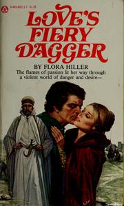 Cover of: Love's Fiery Dagger by Flora Hiller