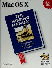 Cover of: Mac OS X: the missing manual ; [the book that should have been in the box ; covers version 10.1]