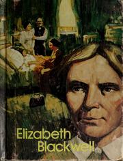 Cover of: Elizabeth Blackwell; pioneer doctor by Matthew G. Grant