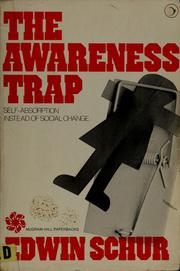 Cover of: The awareness trap: self-absorption instead of social change