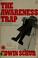Cover of: The awareness trap