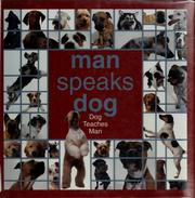 Cover of: Man speaks dog: [dog teaches man]