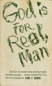 Cover of: God is for real, man by Carl F. Burke