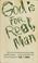 Cover of: God is for real, man
